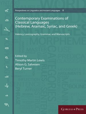 cover image of Contemporary Examinations of Classical Languages (Hebrew, Aramaic, Syriac, and Greek)
